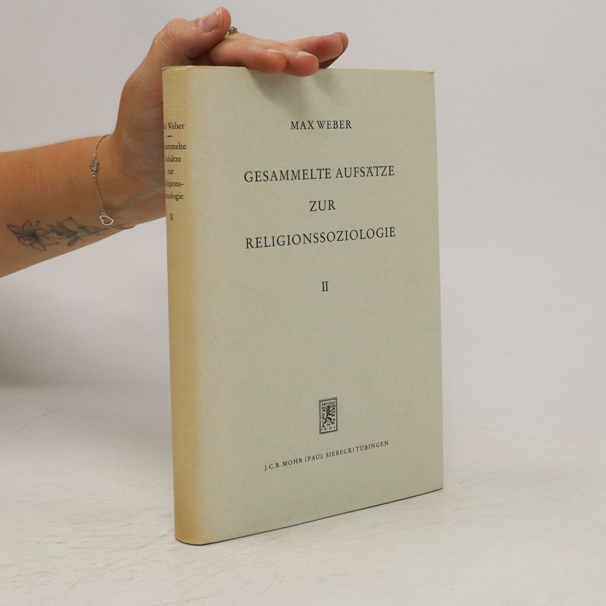 Max Weber Gesammelte Aufsätze zur Religionssoziologie II.