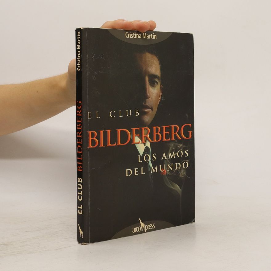 Cristina Martín Jiménez El Club Bilderberg