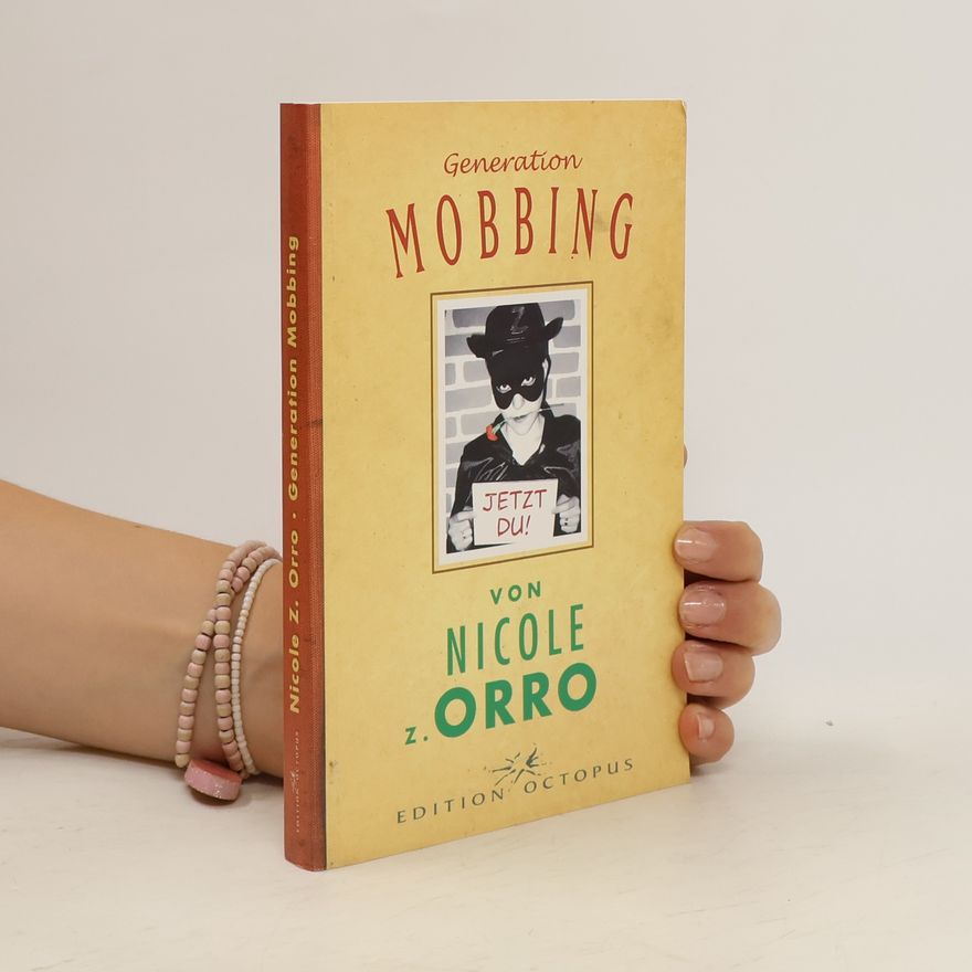 Nicole Z. Orro Generation Mobbing