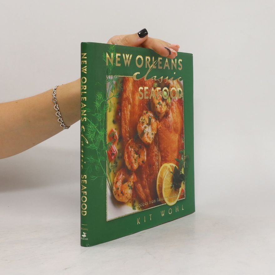 Kit Wohl New Orleans Classic Seafood