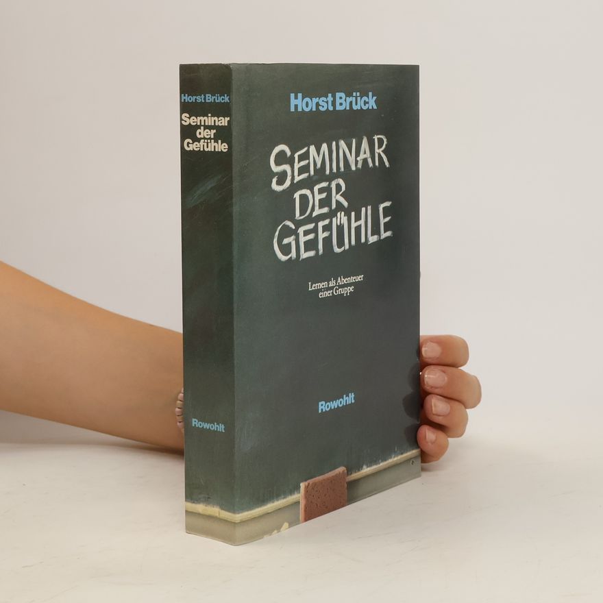 Horst Brück Seminar der Gefühle