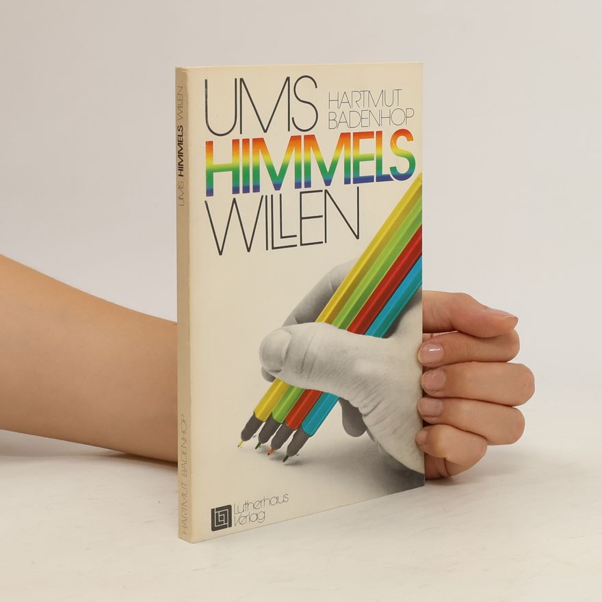 Hartmut Badenhop UMS Himmels willen