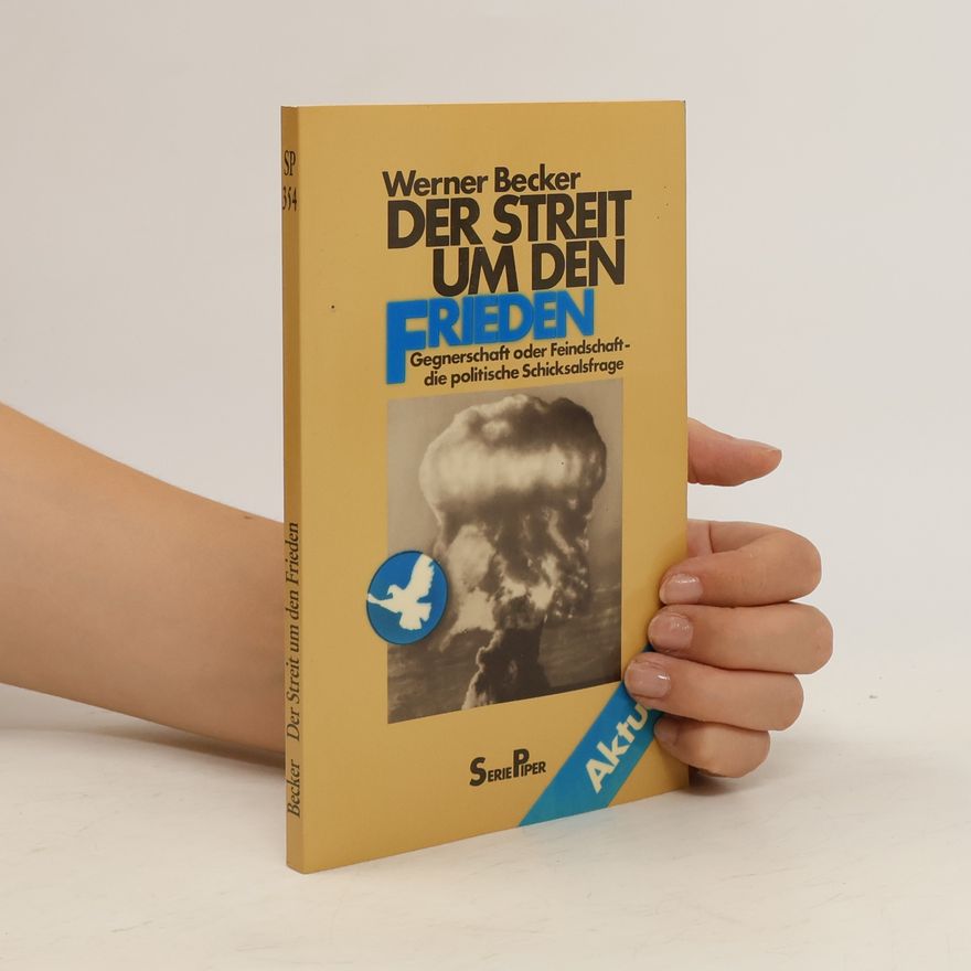 Werner Becker Der Streit um den Frieden