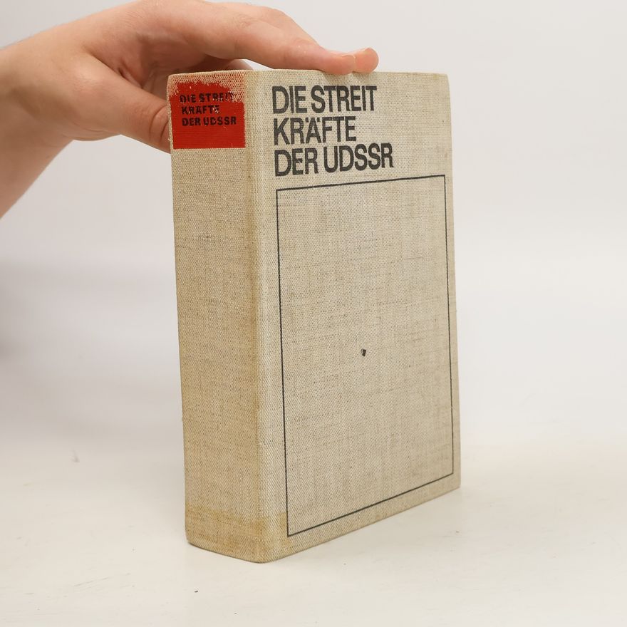 Autorenkollektiv Die Streitkräfte der UDSSR