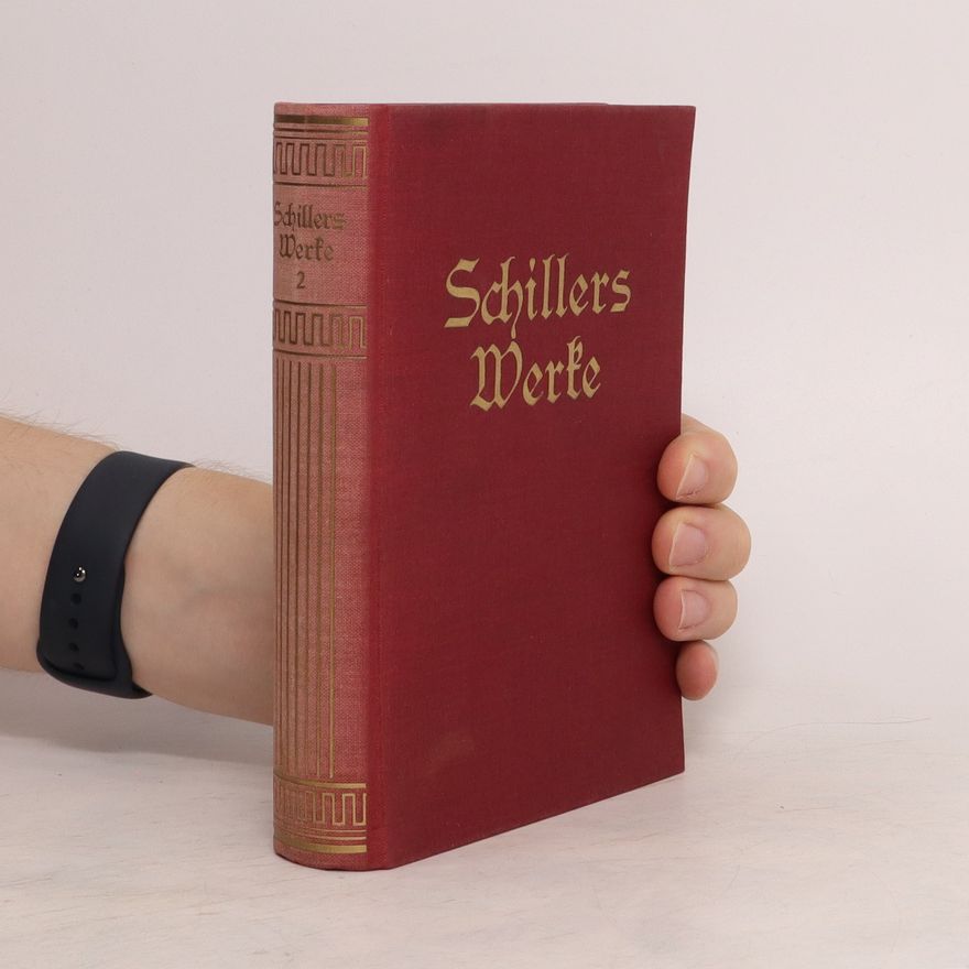 Friedrich Schiller Schillers Werke 2