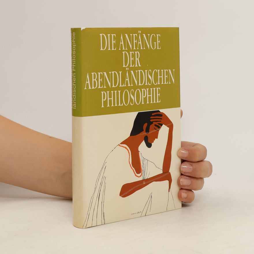 Autorenkollektiv Die Anfänge der abendländischen Philosophie