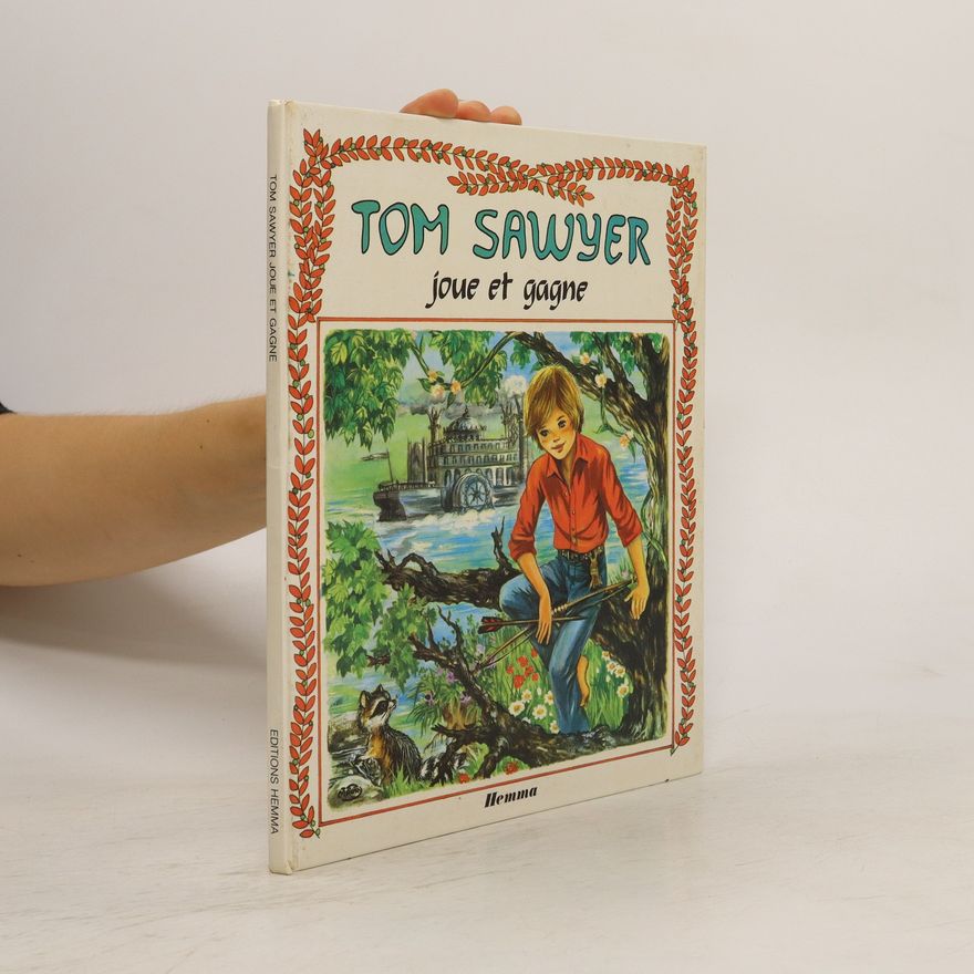 Various authors Tom Sawyer joue et gagne
