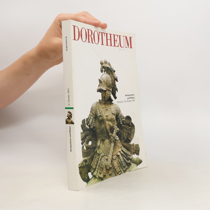 Collectif d'auteurs Dorotheum. Antiquitäten und Möbel. Mittwoch, 22 Oktober 2014