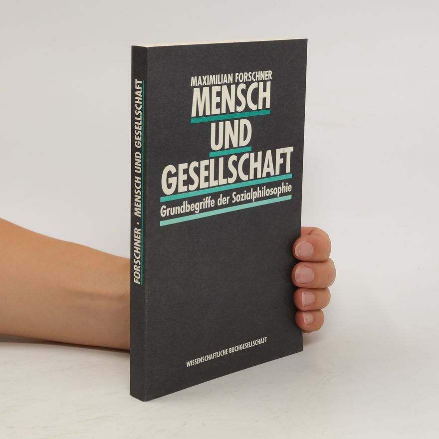 Maximilian Forschner Mensch und Gesellschaft