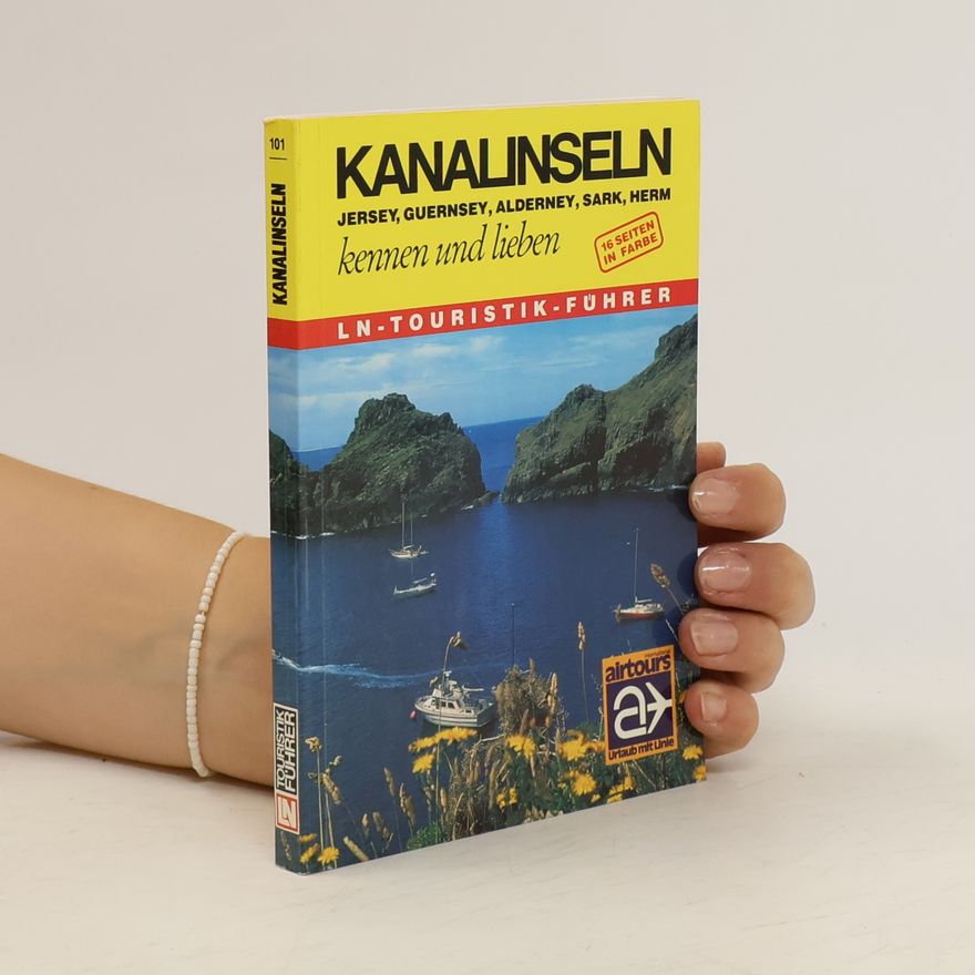 Axel Pattitz Kanalinseln kennen und lieben