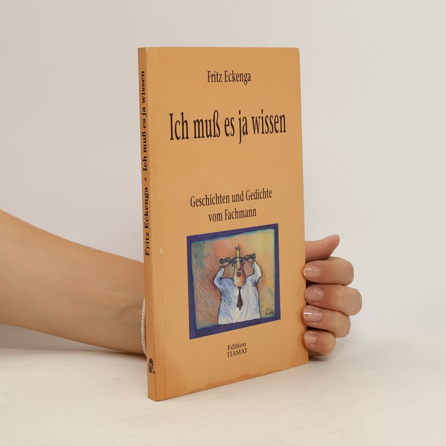 Fritz Eckenga Ich muß es ja wissen