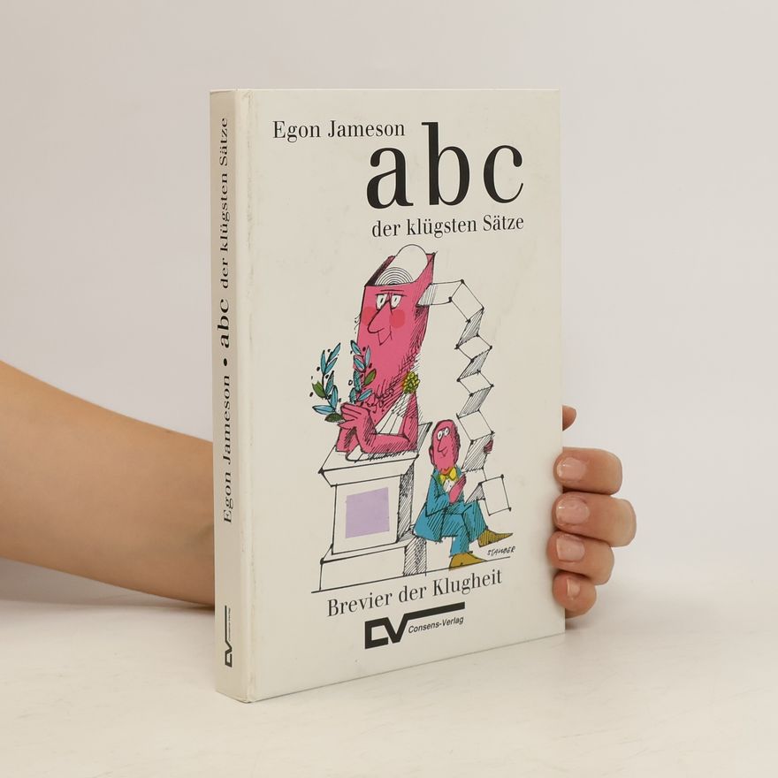 Egon Jameson Abc der klügsten Sätze