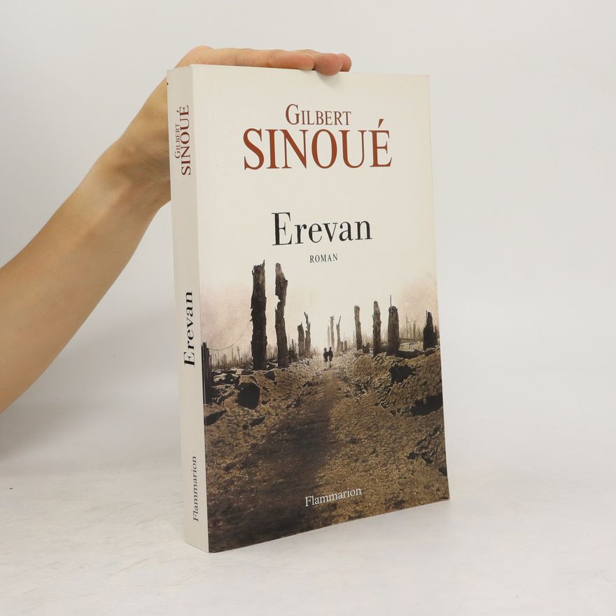 Gilbert Sinoué Erevan