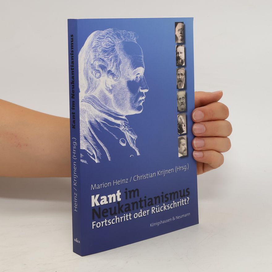 Marion Heinz Kant im Neukantianismus
