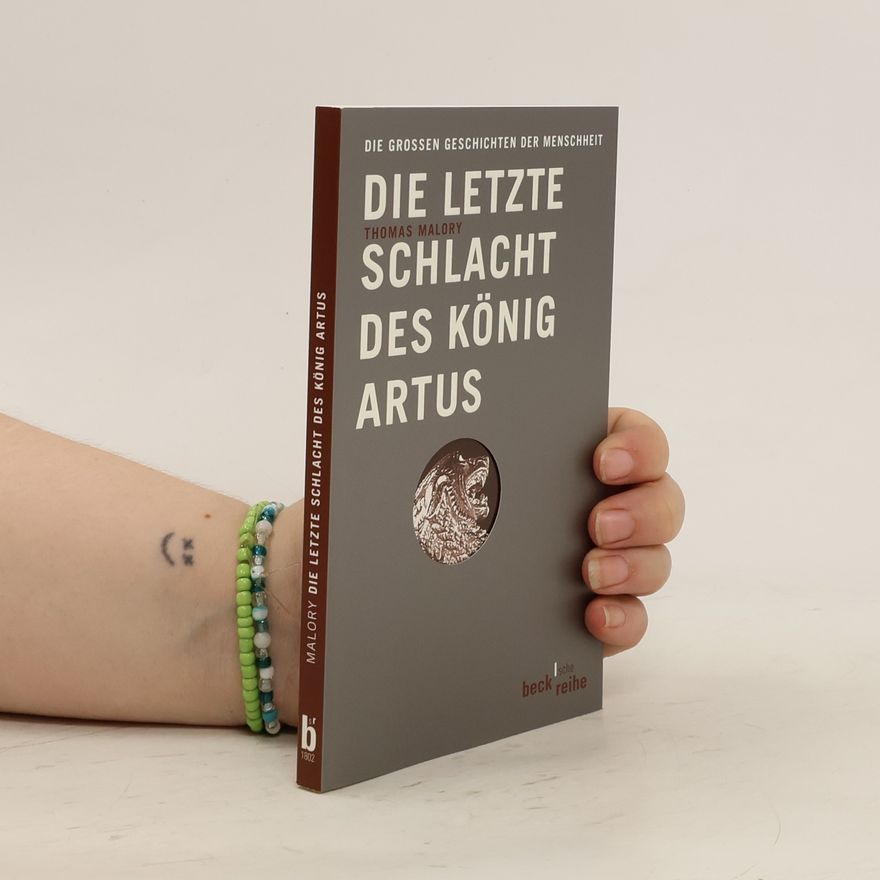 Thomas Malory Die letzte Schlacht des König Artus