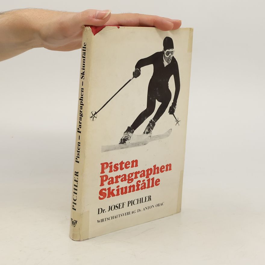 Josef Pichler Pisten Paragraphen Skiunfälle