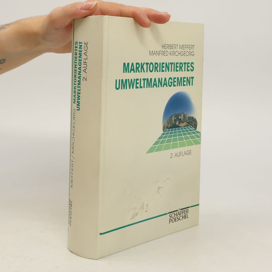 Heribert Meffert Marktorientiertes Umweltmanagement