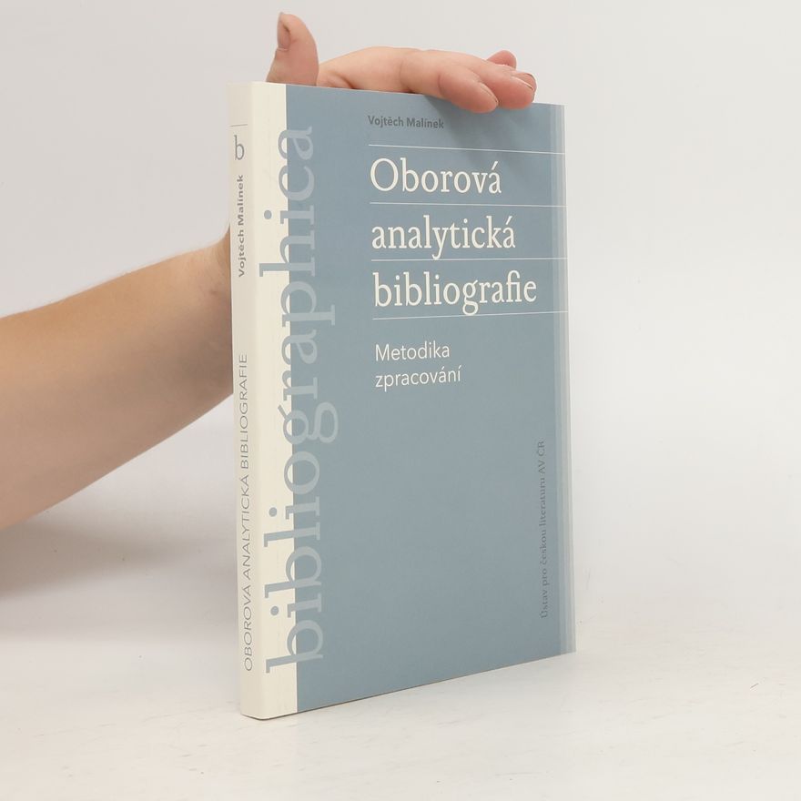 Vojtěch Malínek Oborová analytická bibliografie: Metodika zpracování