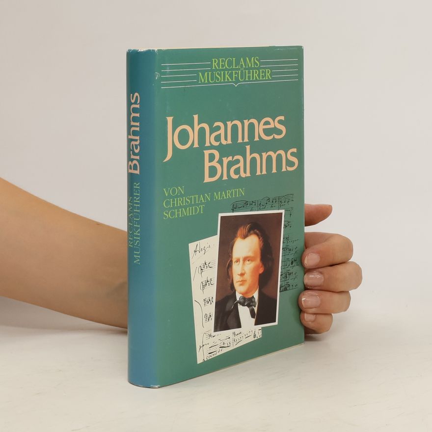 Christian Martin Schmidt Reclams Musikführer Johannes Brahms