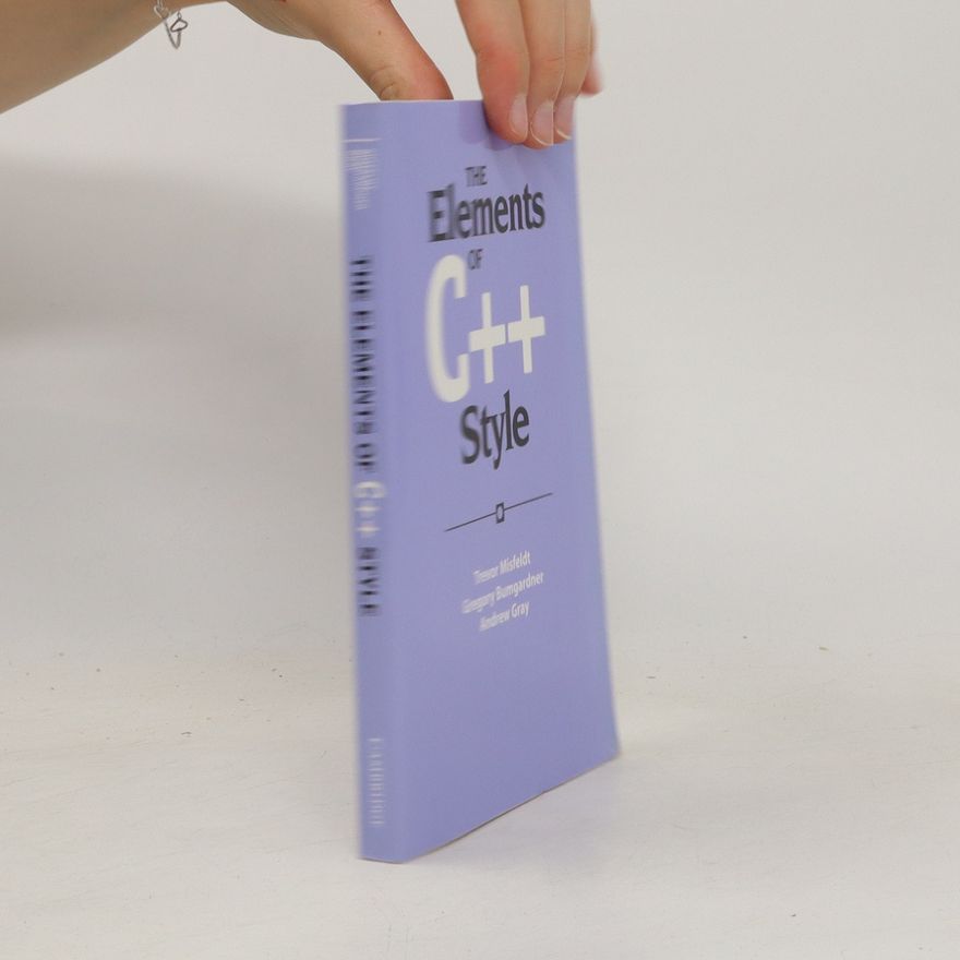 Gregory Bumgardner The Elements of C++ Style