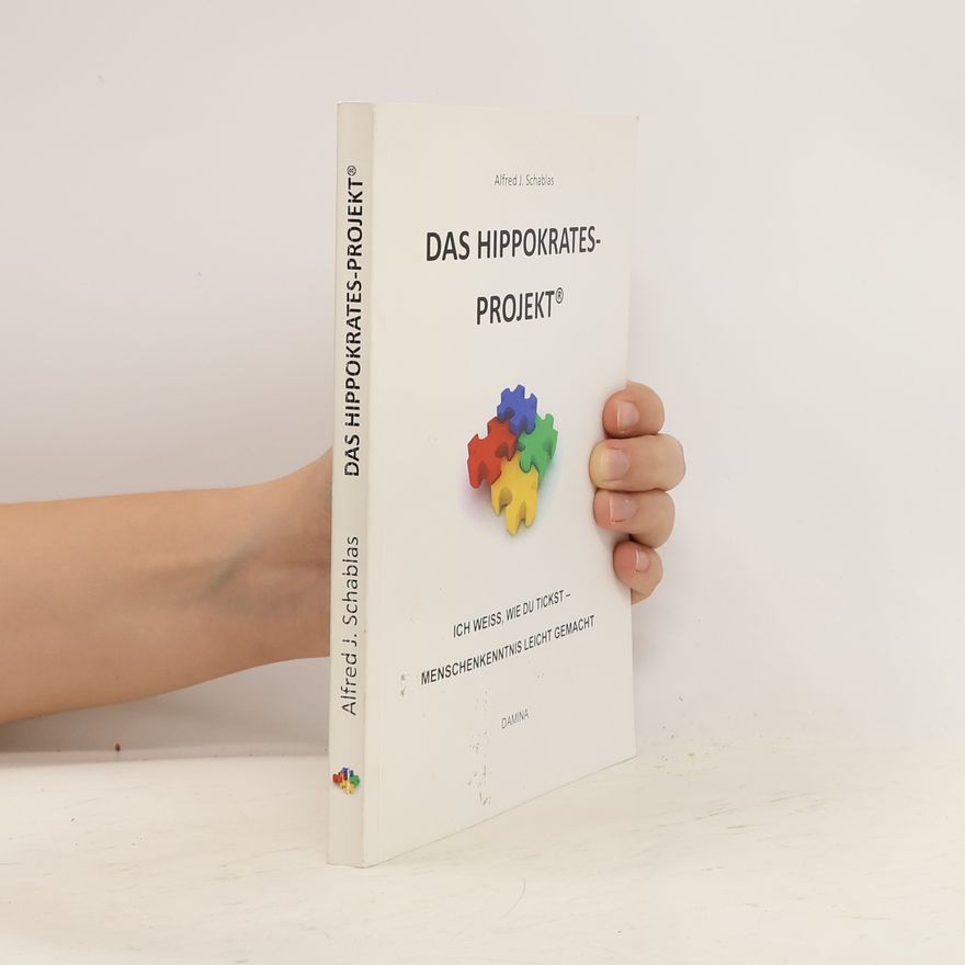 Alfred J. Schablas Das Hippokrates-projekt