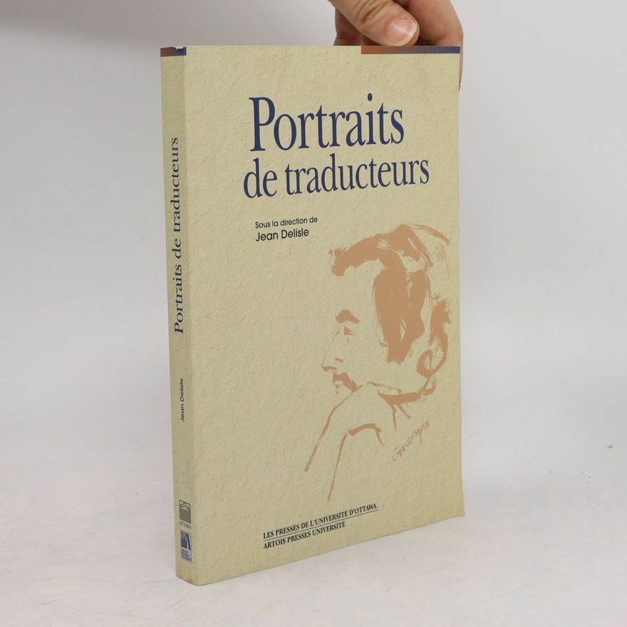 Jean Delisle Portraits de traducteurs