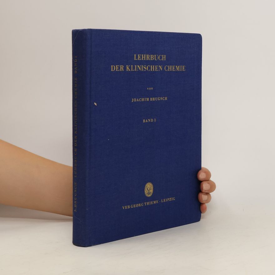 Joachim Brugsch Lehrbuch der Klinischen Chemie. Band 1
