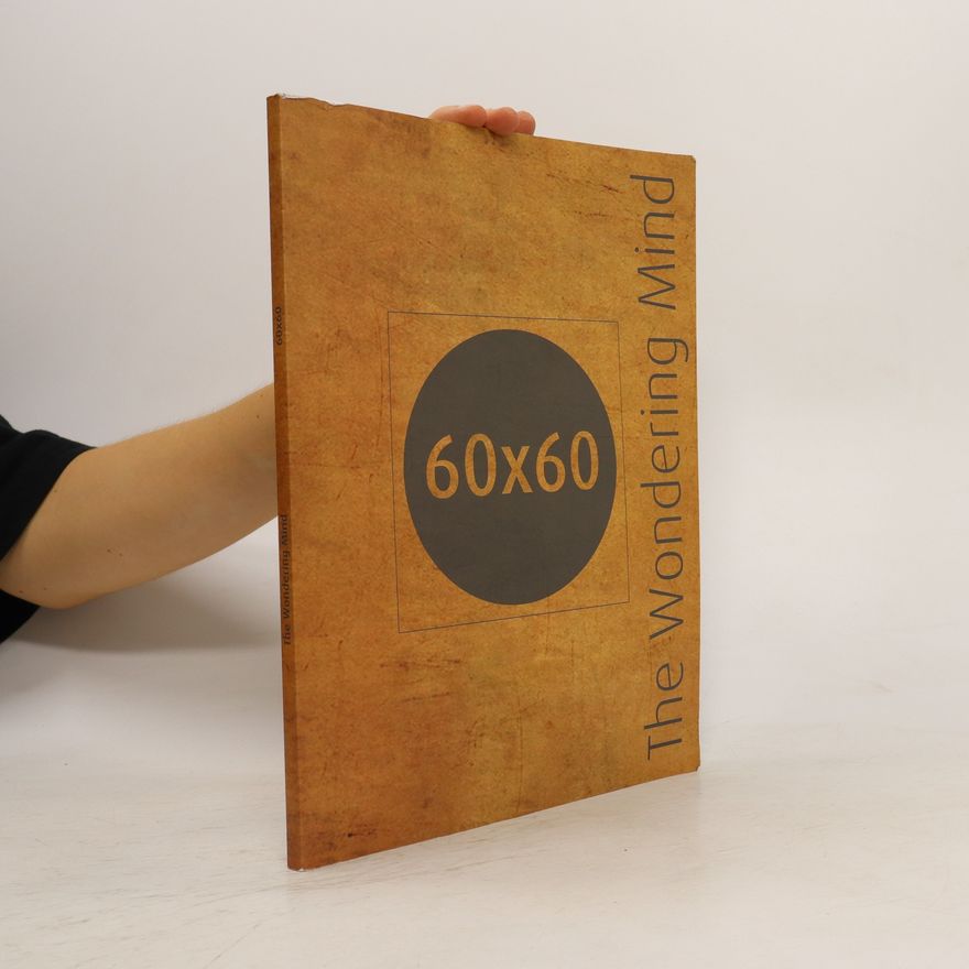Various authors 60x60. The Wondering Mind