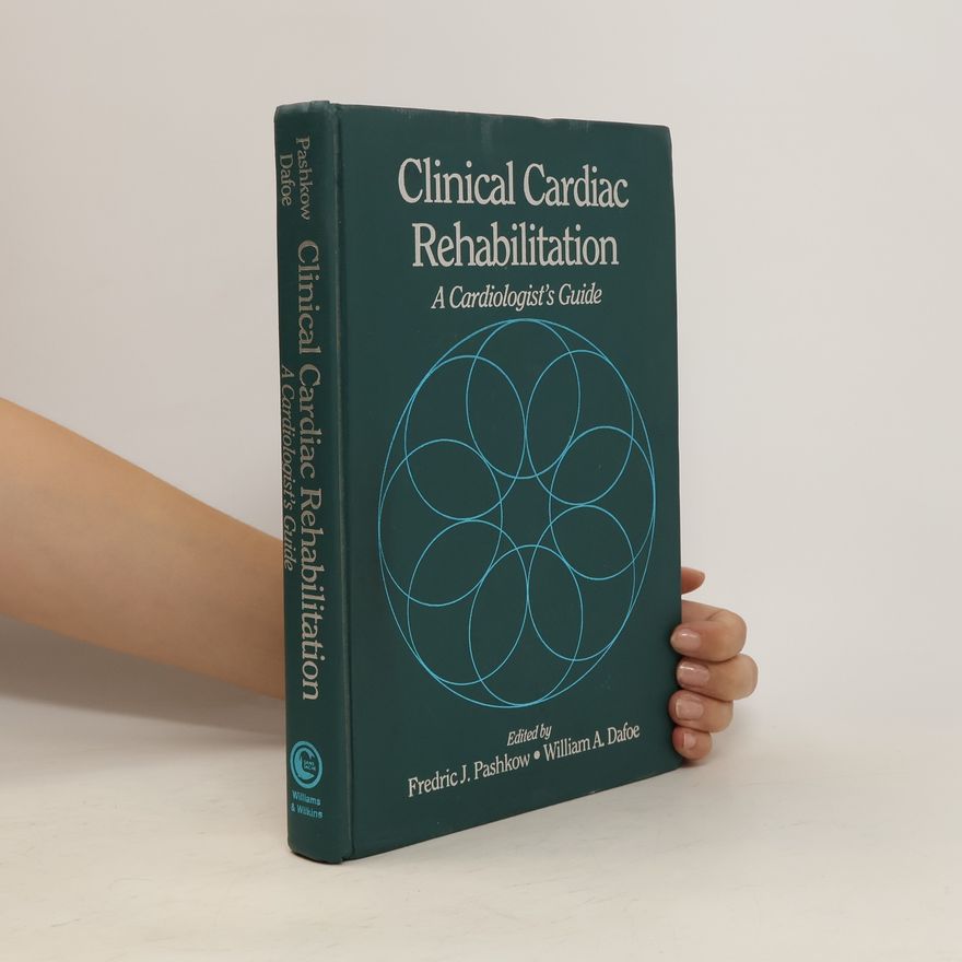 William A. Dafoe Clinical Cardiac Rehabilitation