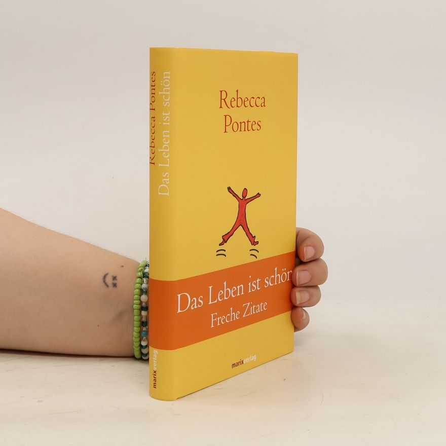 Rebecca Pontes Das Leben ist schön