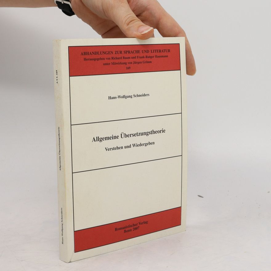 Hans-Wolfgang Schneiders Allgemeine Übersetzungstheorie