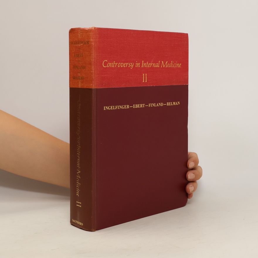 Franz Joseph Ingelfinger Controversy in Internal Medicine II