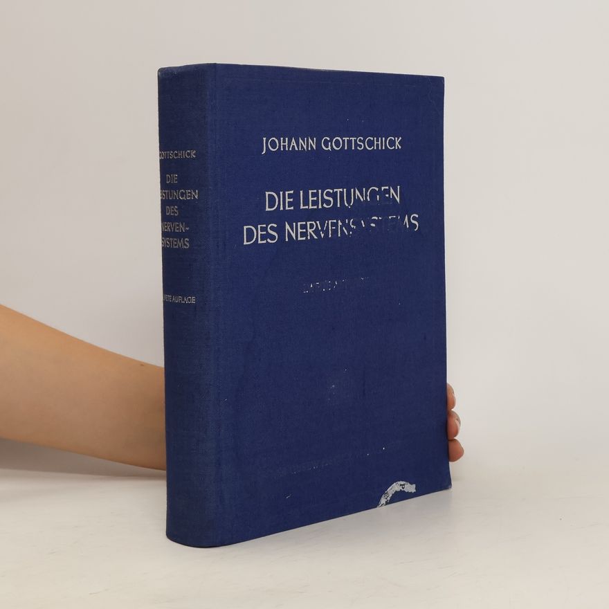 Johann Gottschick Die Leistungen des Nervensystems