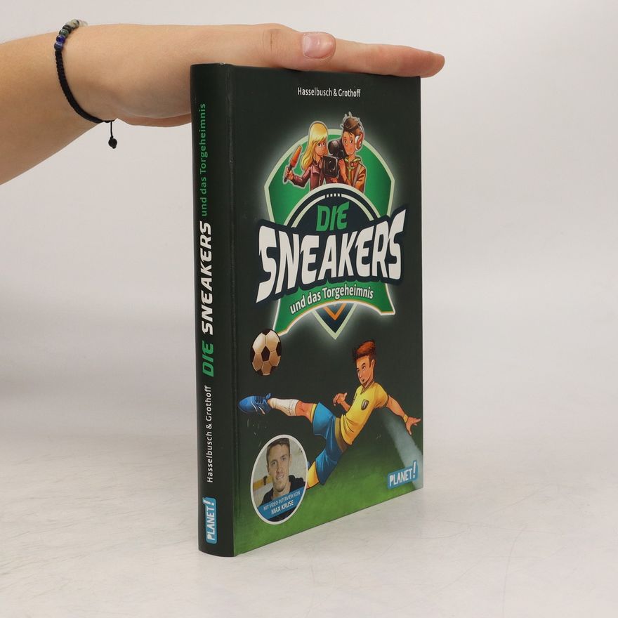 Stefan Grothoff Die Sneakers und das Torgeheimnis