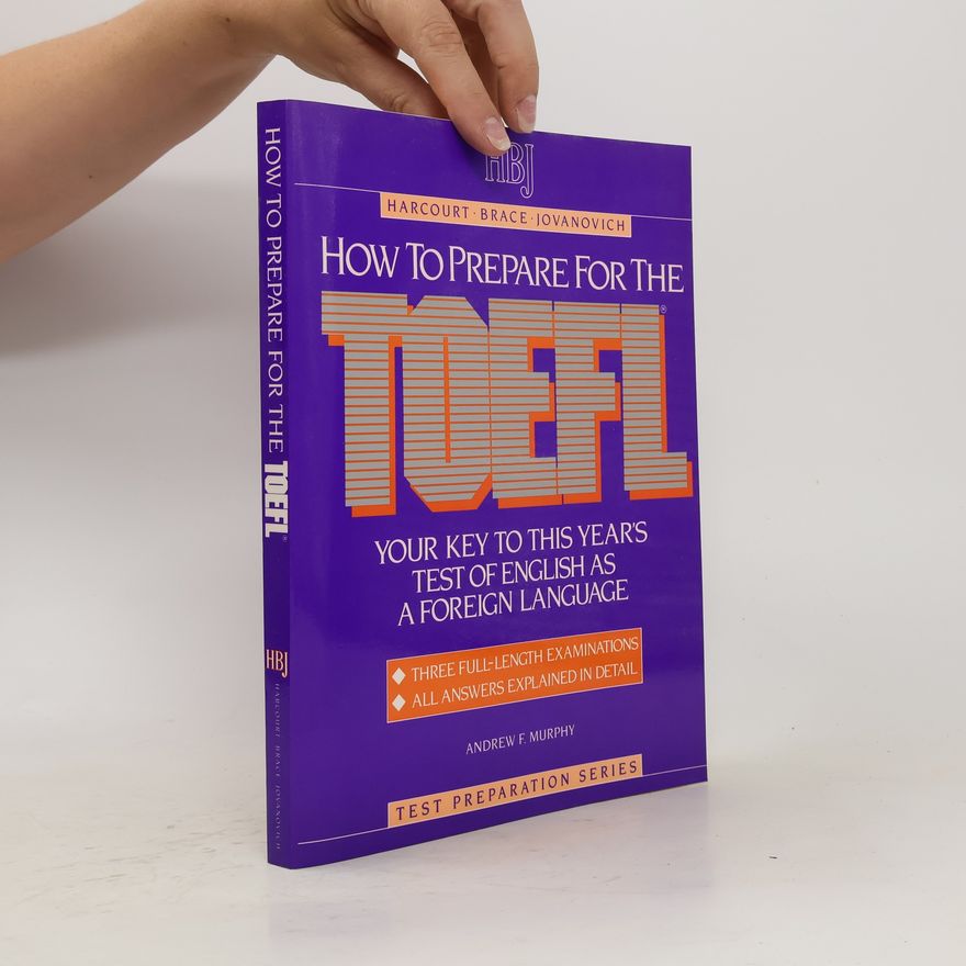 Andrew F. Murphy How to Prepare for the TOEFL