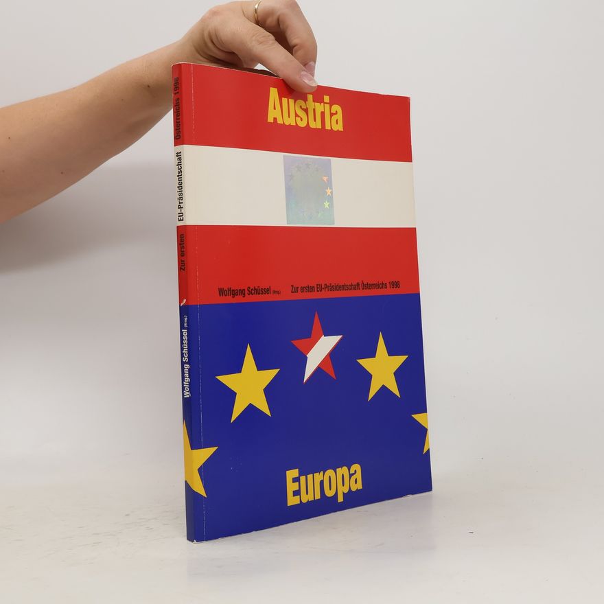 Various authors Austria Zur 1. EU-Präsidentschaft Österreichs 1998