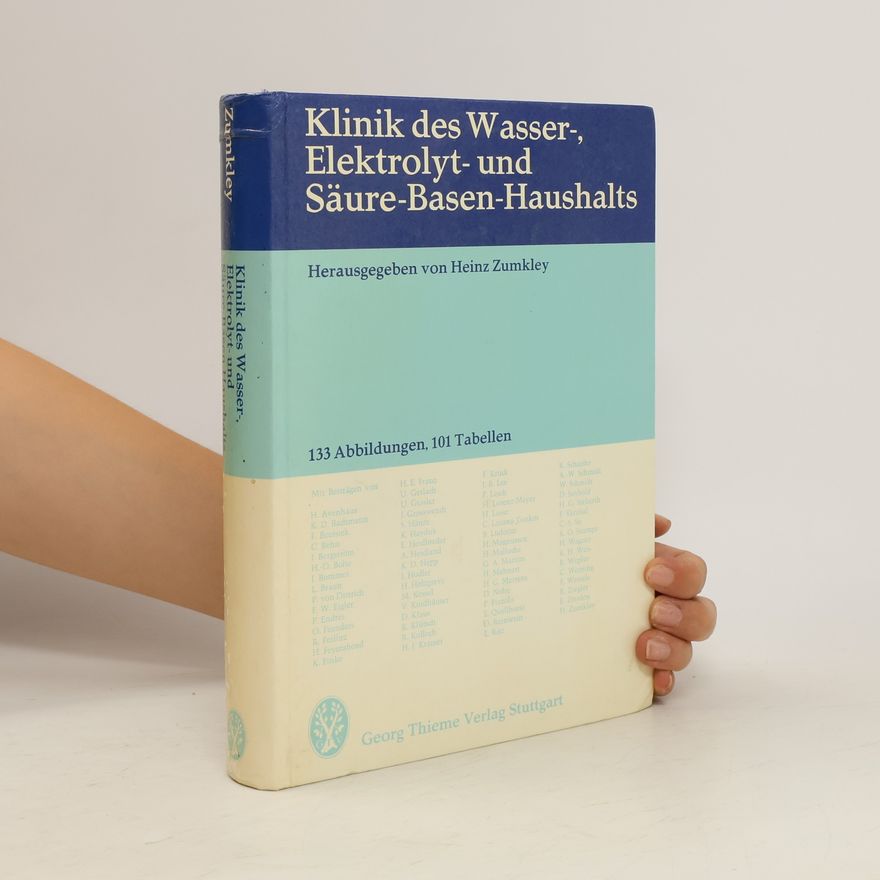 Heinz Zumkley Klinik des Wasser-, Elektrolyt- und Säure-Basen-Haushalts