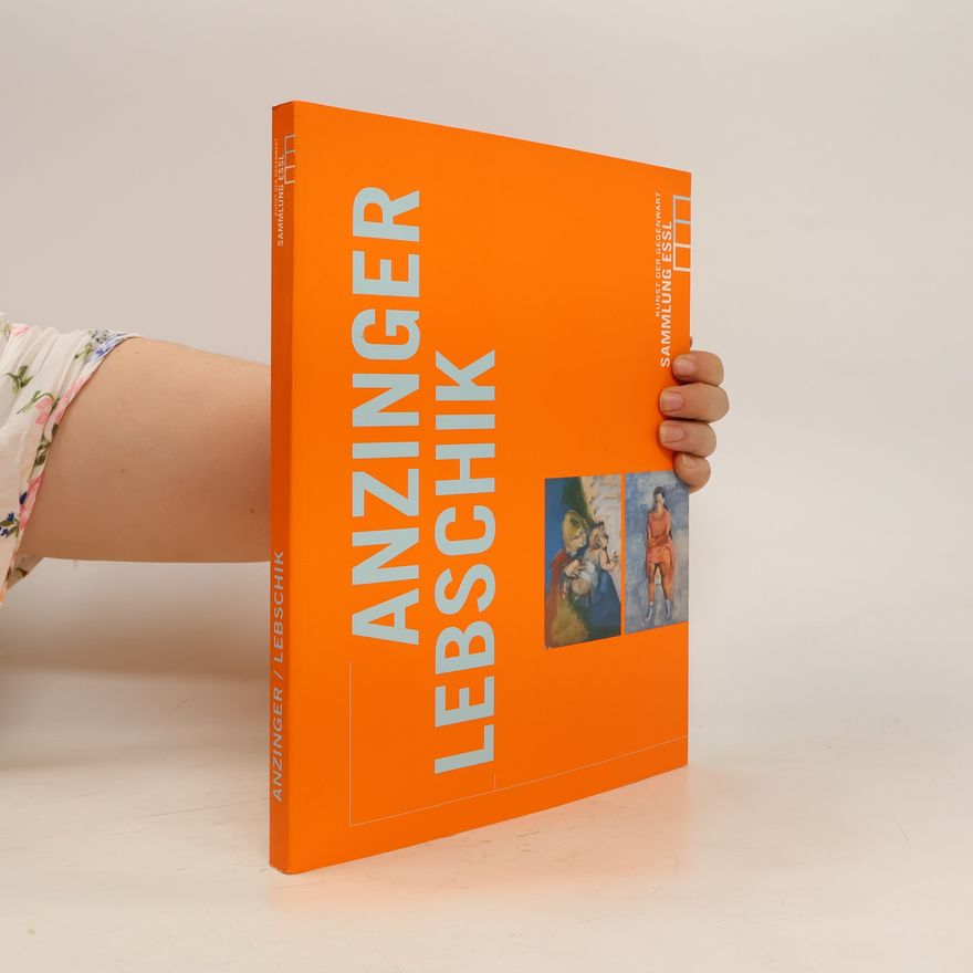 Siegfried Anzinger Anzinger, Lebschik