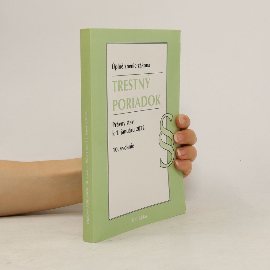Heuréka Trestný poriadok. Úzz, 10. vyd., 1/2022