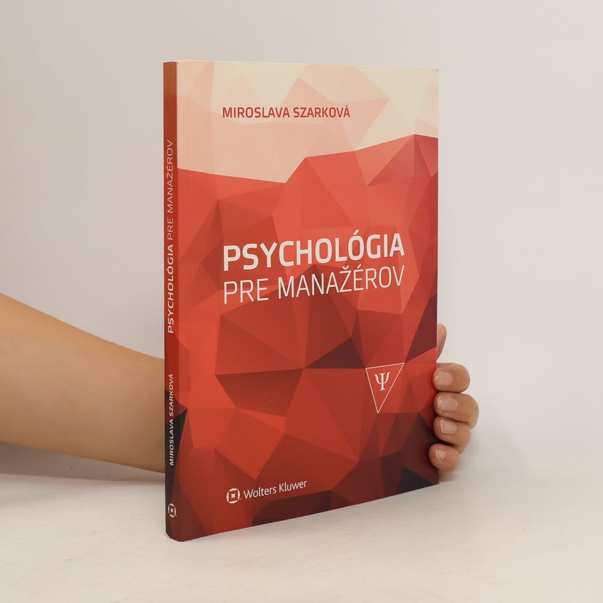 Miroslava Szarková Psychológia pre manažérov