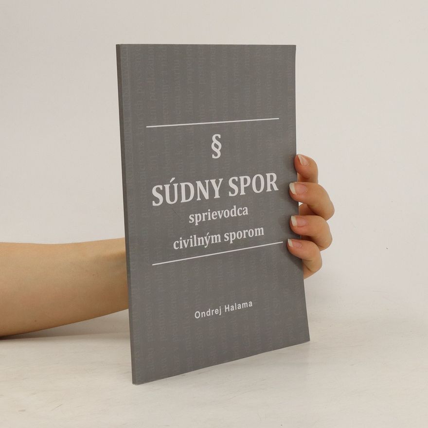Ondrej Halama Súdny spor - sprievodca civilným sporom