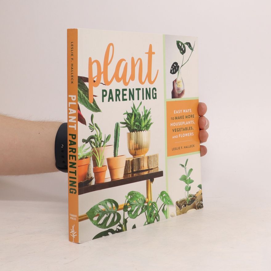 Leslie F. Halleck Plant Parenting