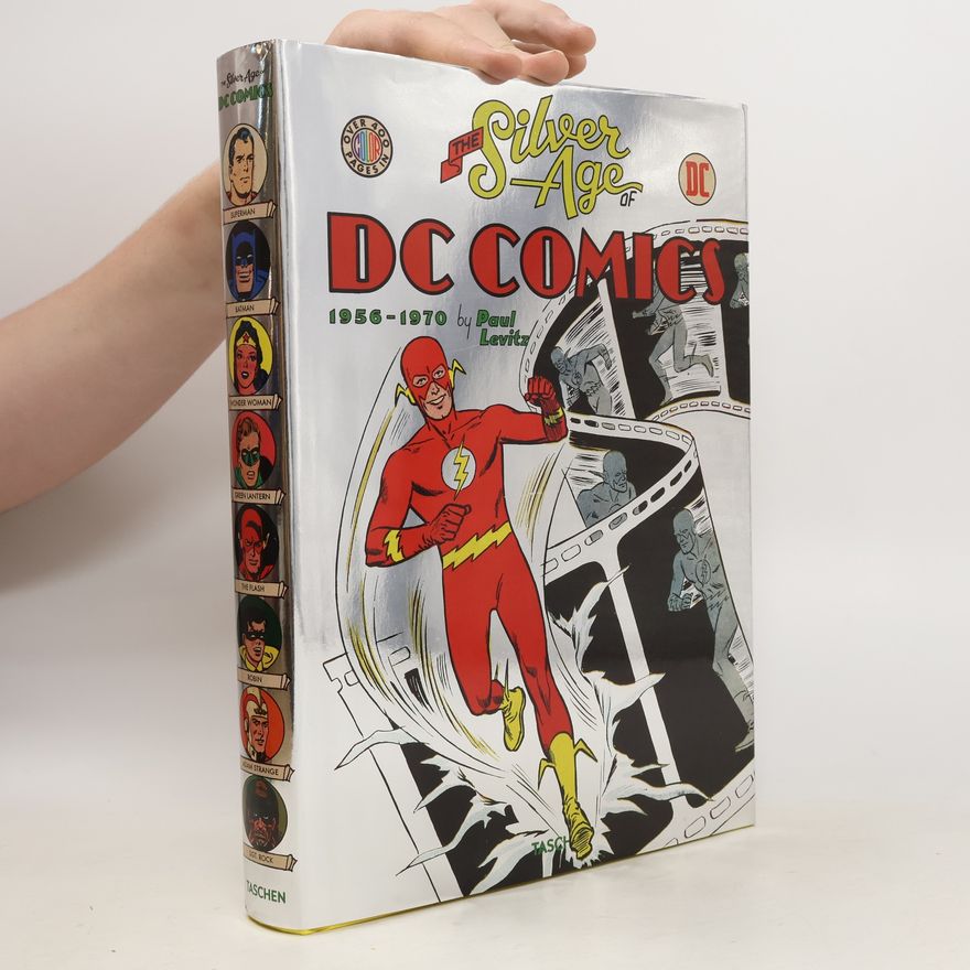 Josh Baker The Silver Age of DC Comics. 1956-1970