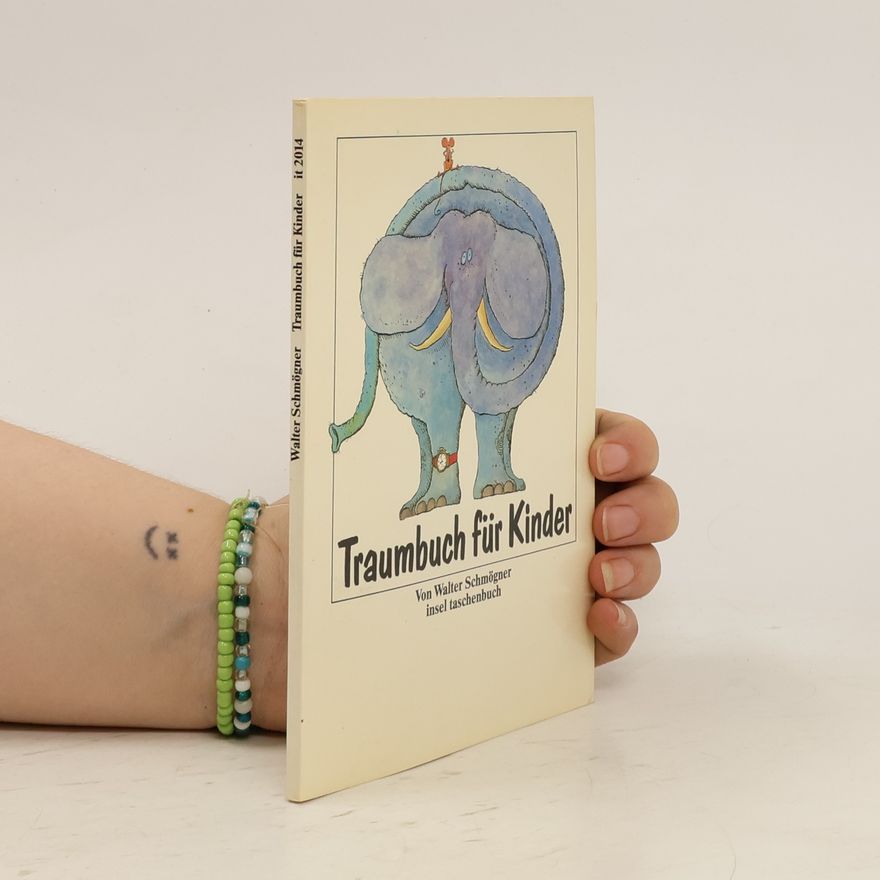 Walter Schmögner Traumbuch für Kinder