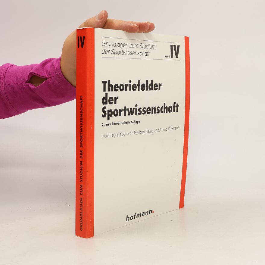 Herbert Haag Theoriefelder der Sportwissenschaft