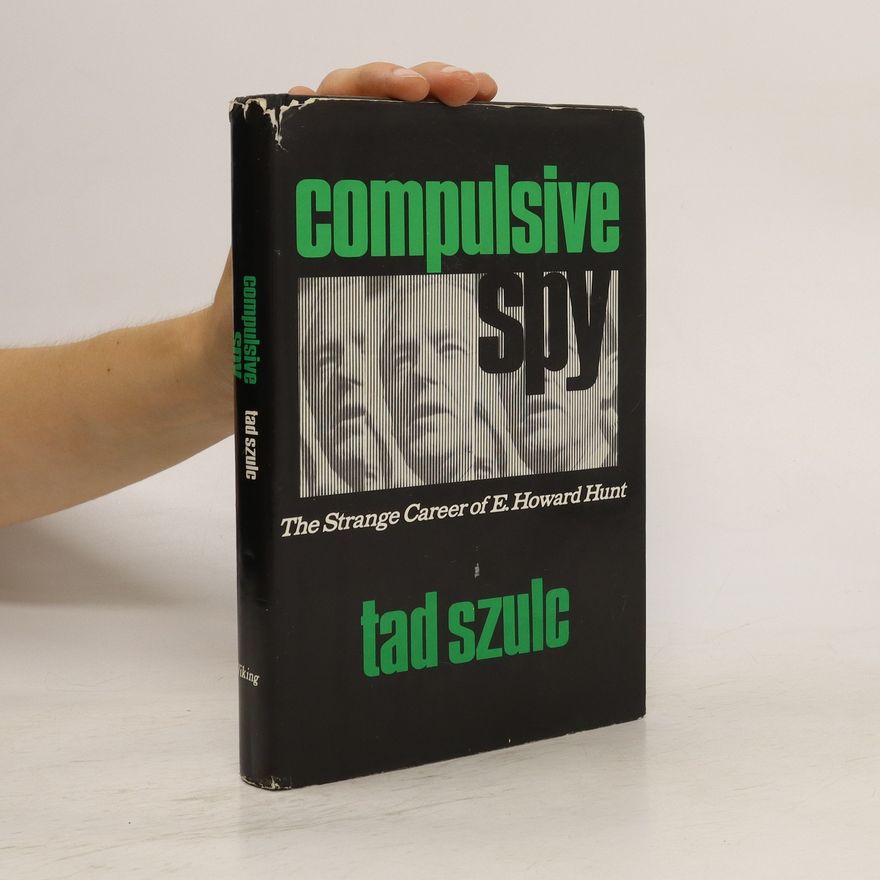 Tad Szulc Compulsive Spy