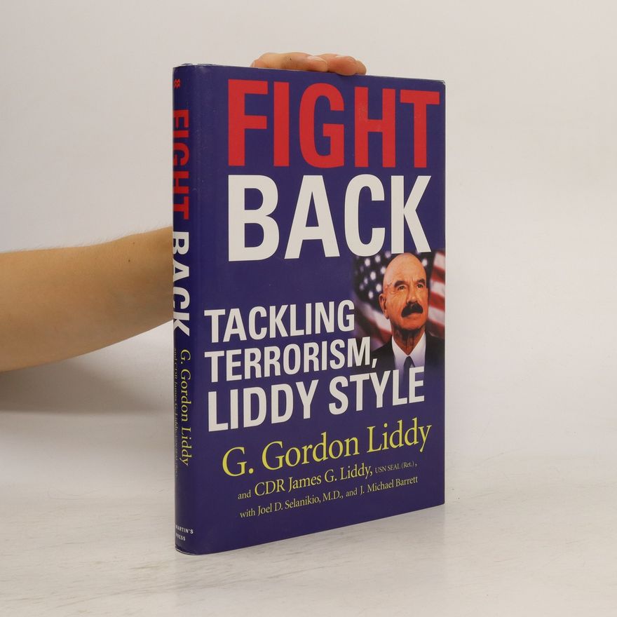 G. Gordon Liddy Fight Back