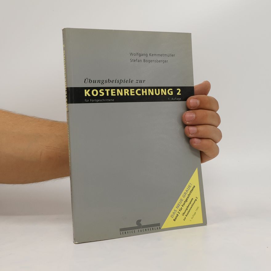 Wolfgang Kemmetmüller Übungsbeispiele zur Kostenrechnung 2