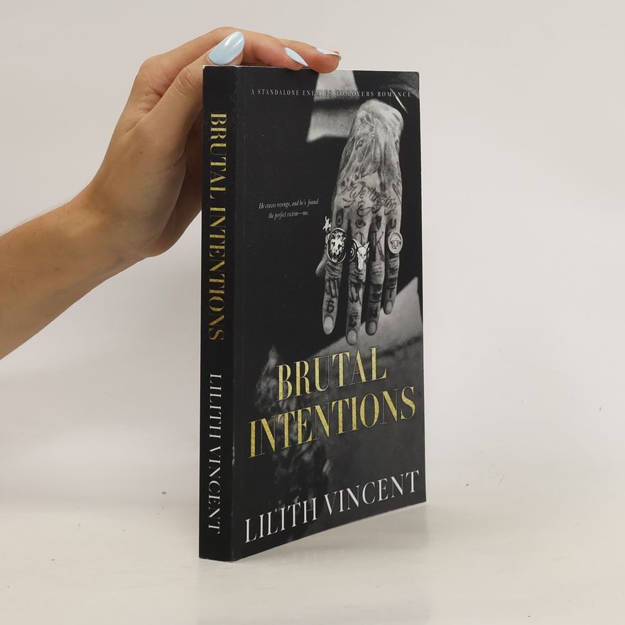 Lilith Vincent Brutal Intentions