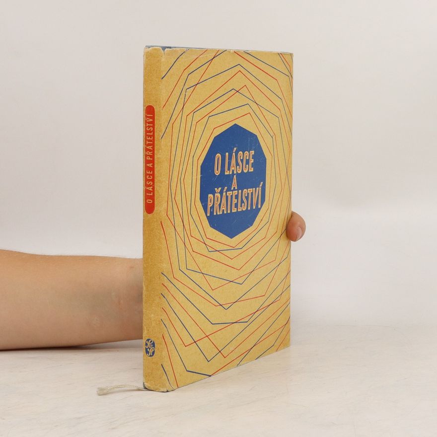 Various authors O lásce a přátelství. Povídky o mladých lidech sovětské země